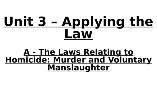 BTEC Law (Pearson) Unit 3 A - Murder and Manslaughter