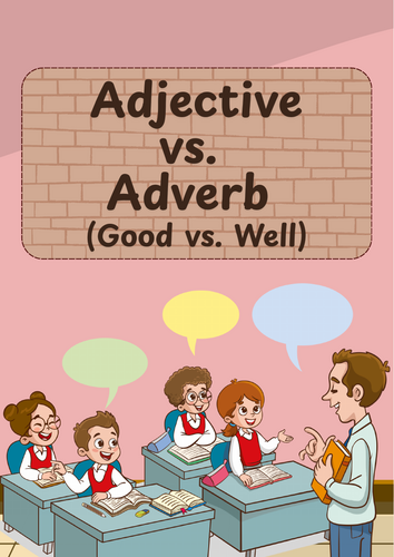 Adjective vs. Adverb: Good vs. Well Grammar Guide