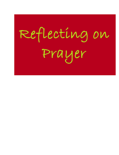 Reflecting on Prayer