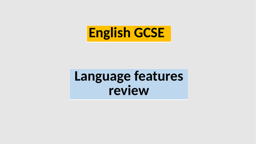 English GCSE Language features review