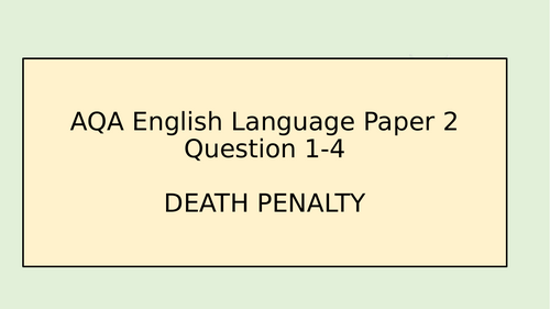 AQA English Language Paper 2 Question 1-4 - The Death Penalty