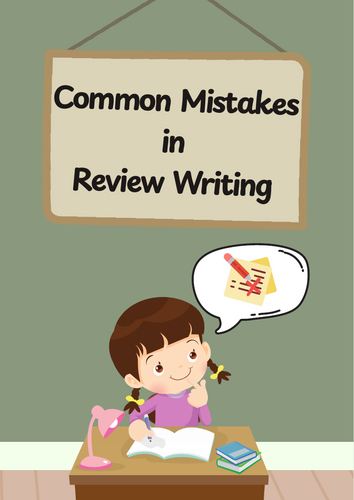 Common Mistakes in Review Writing: Errors and Tips