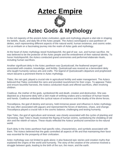 Aztec Empire: Aztec Gods & Mythology “Article & Questions” Assignment
