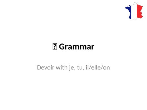 Devoir with je, tu, il/elle/on