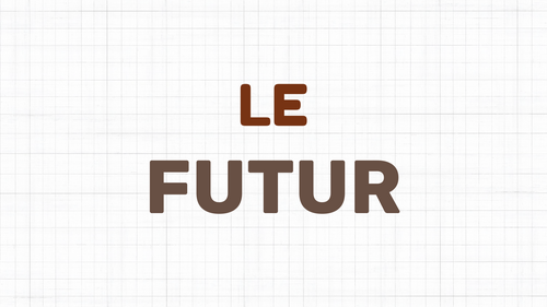 Past and Future tense in French