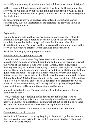 Incredibly unusual way to start a story that will have your reader intrigued.