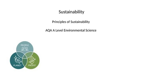 AQA A Level Environmental Science - Principles of Sustainability