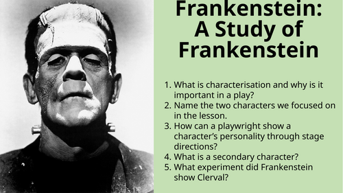 Frankenstein (Play) - A Study of Frankenstein