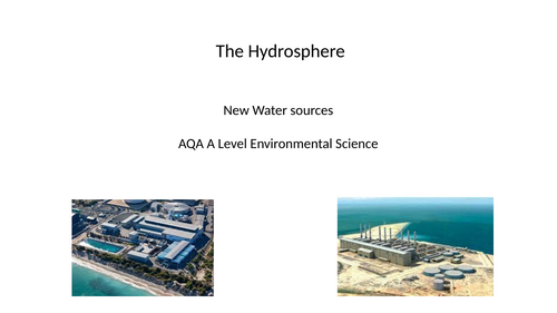 AQA A Level Environmental Science - New water sources