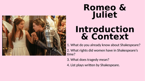 Romeo & Juliet - Context & Introduction