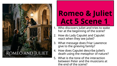 Romeo and Juliet - Act 5 Scene 1 & 2