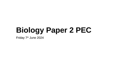 Biology Paper 2 PRE-EXAM CLASS Revision
