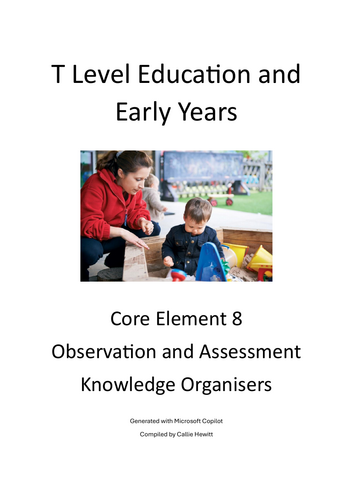 T Level Education and Early Years Core Element 8 Knowledge Organisers