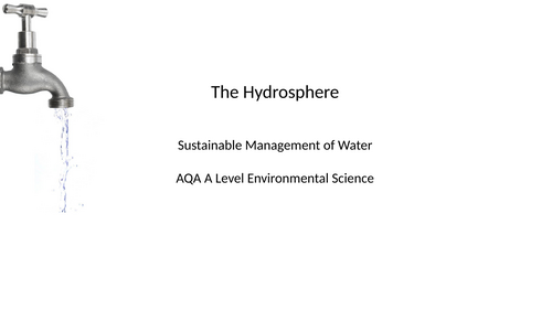AQA A level Environmental Science - Sustainable management of water