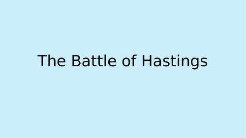 The different sides in the battle of Hastings