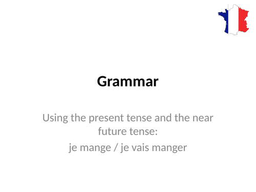 Present and Near Future Tenses with je, tu, il/elle/on