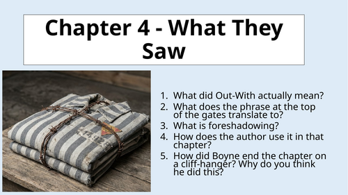 Boy in the Striped Pajamas - Chapter 4 - What They Saw & Assessment Prep