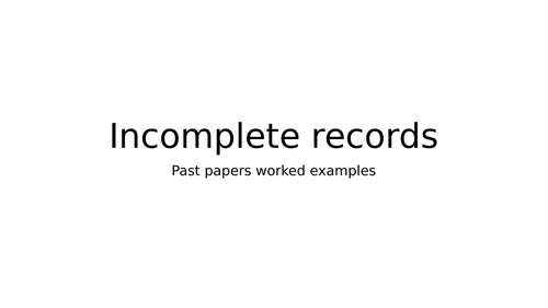 Incomplete Records – AQA level Accounting Past Papers Questions and Solutions