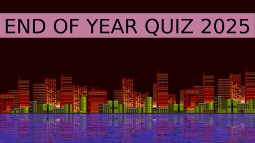End of Year Quiz