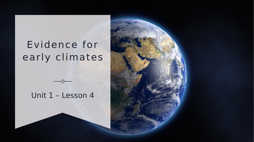 Environmental science lesson 4 evidence for early conditions