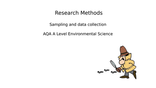 AQA A level Environmental Science - Research Methods