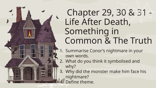 A Monster Calls -  Chapter 29, 30 and 31