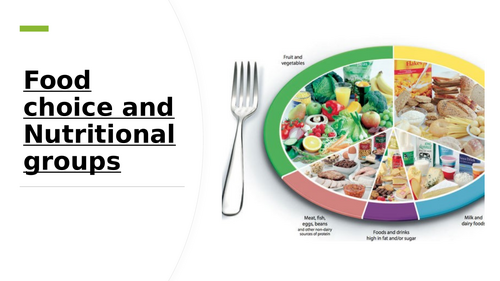 Food choice and nutritional groups