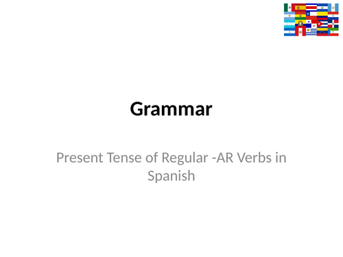 Present Tense of Regular -AR Verbs