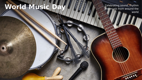 World Music Day Assembly PowerPoint | KS1 & KS2 | Celebrate Music Around the World