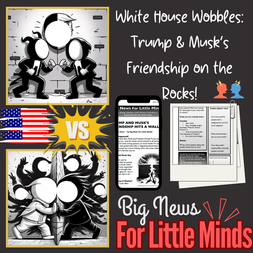 Trump-Musk Rift & Break-Up: Business Bros No More: Tech Meets Politics & Crashes: Kids Article Pack!