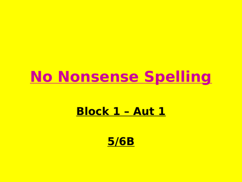 Year 5 - No Nonsense spelling ppts with sp menus
