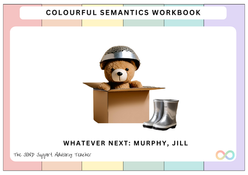 Colourful Semantics Workbook - Whatever Next