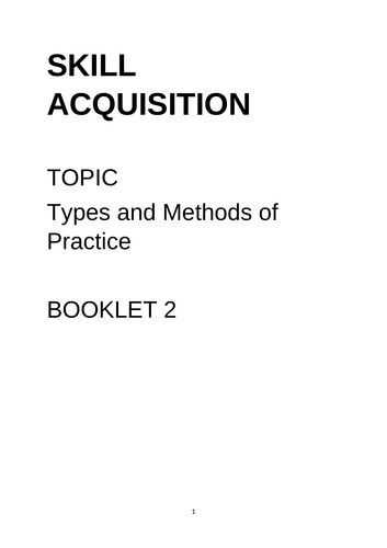OCR A LEVEL PE SKILL / PSYCH. TYPES AND METHODS OF PRACTICE