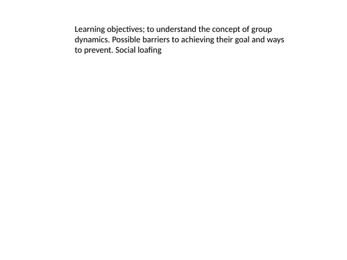 OCR A LEVEL PE SKILL / PSYCH. GROUP DYNAMICS AND GOAL SETTING