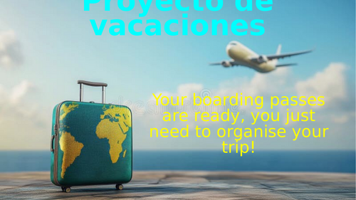 Proyecto de vacaciones - end of year holiday project suitable for Viva 2 / KS3 / KS4
