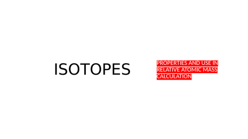 Isotopes: Properties and Relative Atomic Mass Calculations | Chemistry Resource for GCSE, A Level, I