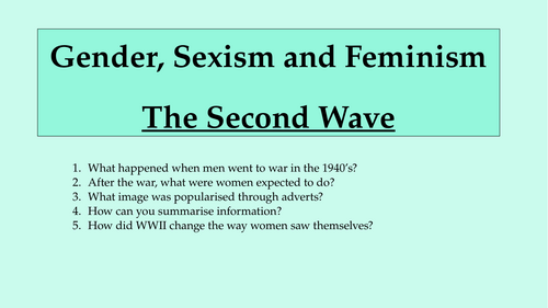 Gender, Sexism and Feminism - The Second Wave of Feminism