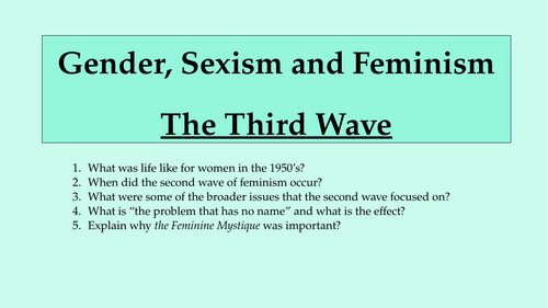 Gender, Sexism and Feminism - The Third Wave of Feminism (Assessment Prep and Assessment)
