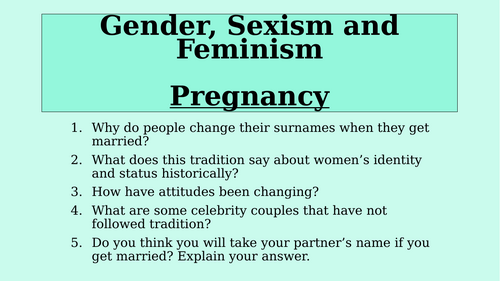 Gender, Sexism and Feminism - Pregnancy