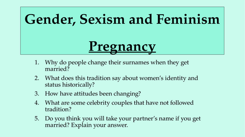 Gender, Sexism and Feminism - Pregnancy