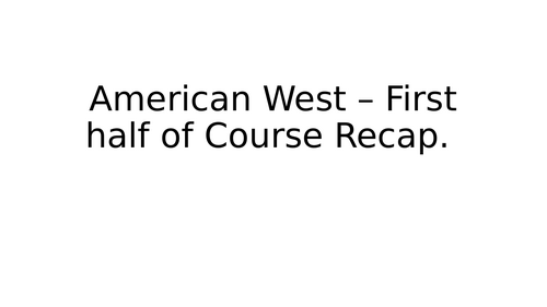 American West, Recall/Practice quiz.