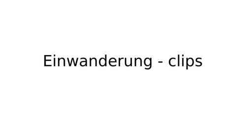 Einwanderung - clips