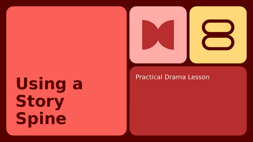 Story Spine Practical Drama Lesson