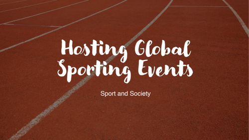 A-Level PE: Hosting Global Sporting Events