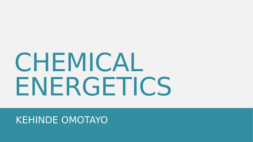 Chemical Energetics – IGCSE/KS4 Chemistry PowerPoint (.pptx)