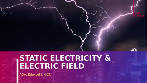 Static Electricity & Electric Fields