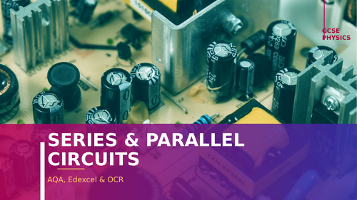 Series & Parallel Circuits