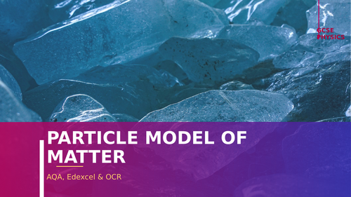 Particle Model of Matter