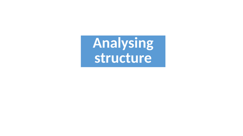 English GCSE Analysing structure