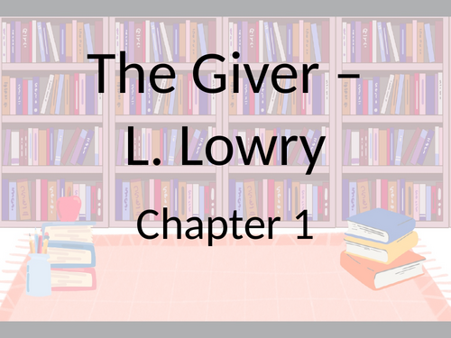 The Giver – As We Read (Chapters 1–23) | Vocabulary, Predictions, Questions & Summaries